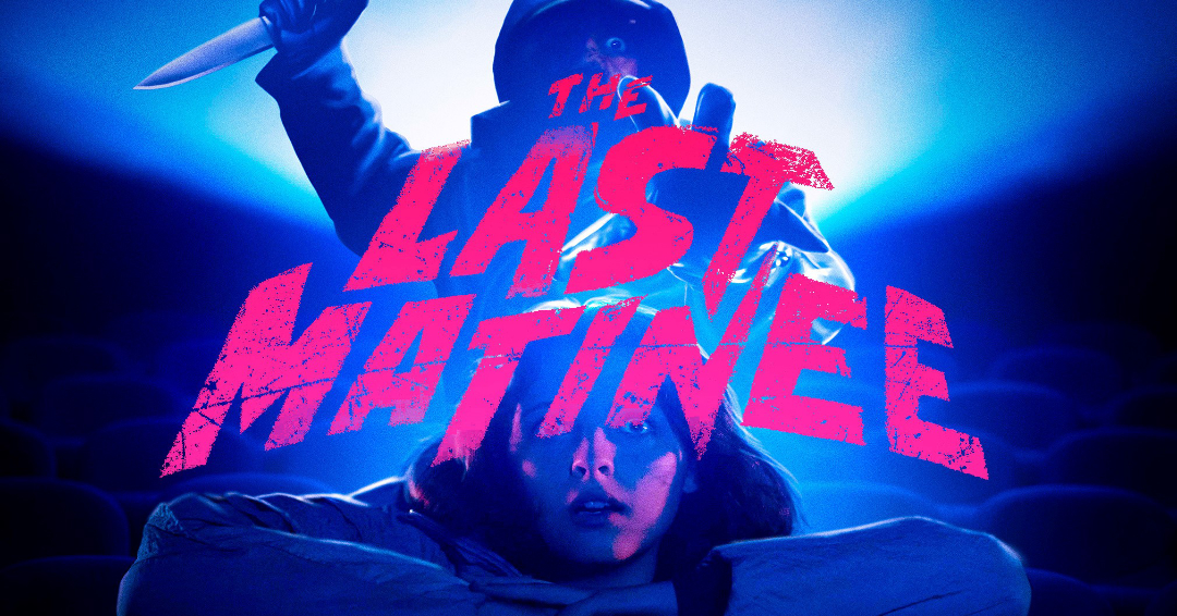 The Last Matinee 2020 title text