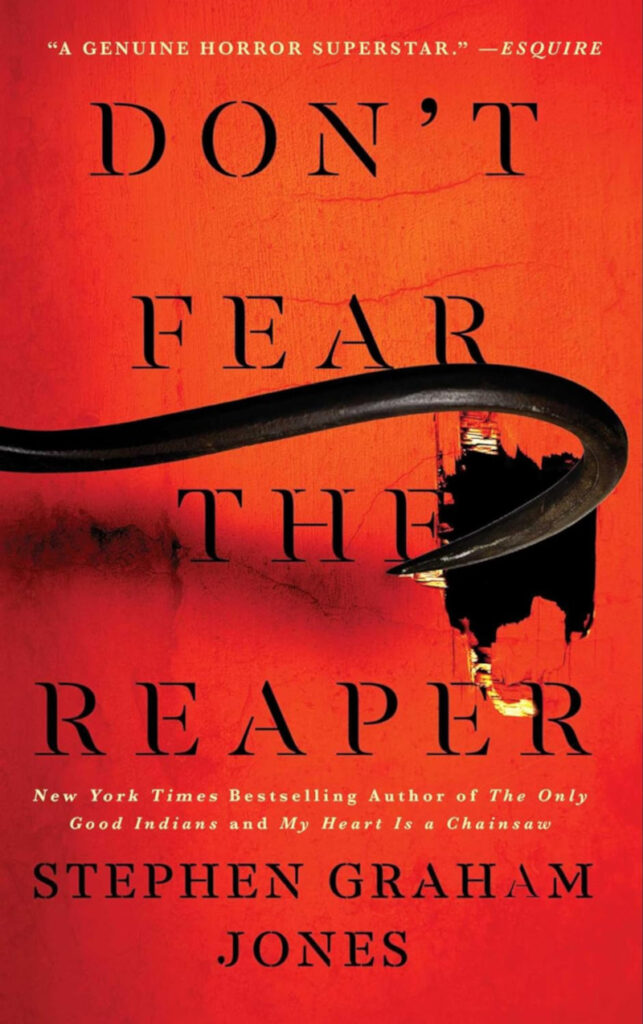 Don’t Fear The Reaper by Stephen Graham Jones