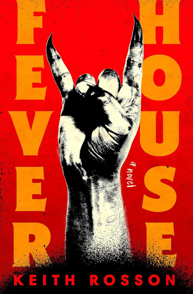 Fever House by Keith Rosson