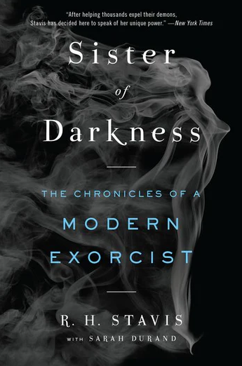 Sister of Darkness: The Chronicles of a Modern Exorcist by Rachel Stavis (Book - Being Adapted!)
