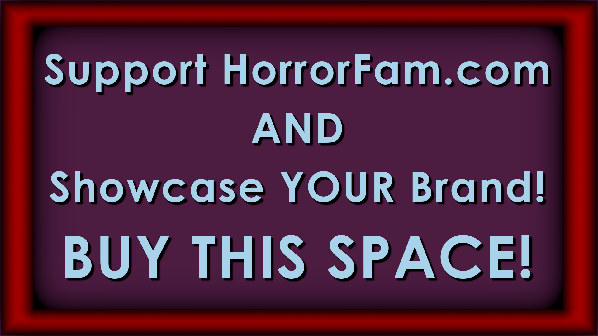 featured horrorfam sponsor ad space for sale