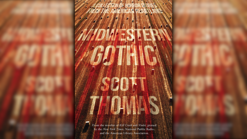 Midwestern Gothic by Scott Thomas horror novel