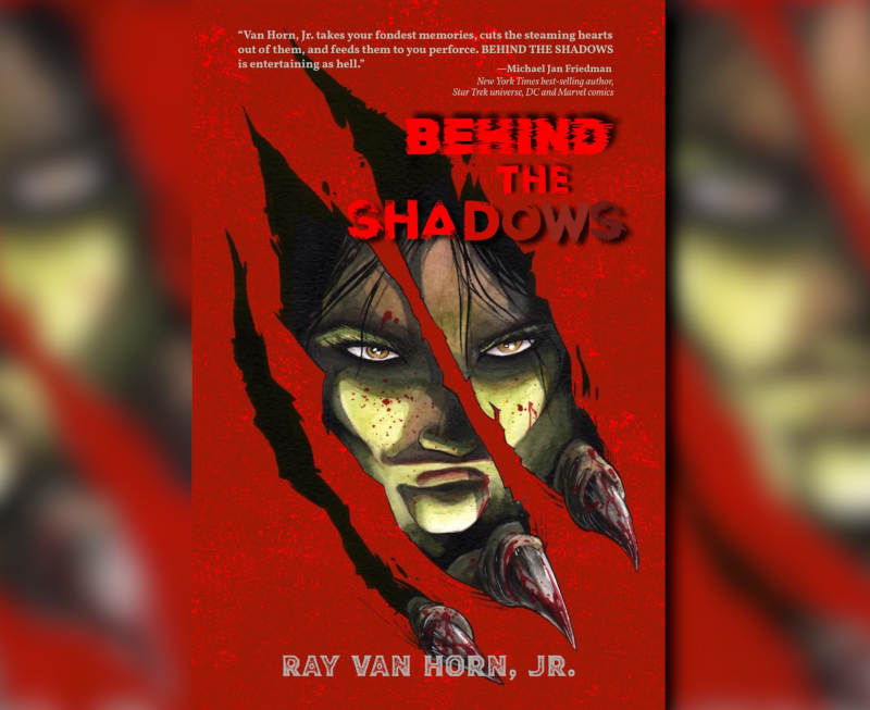 Ray Van Horn Jr Behind the Shadows