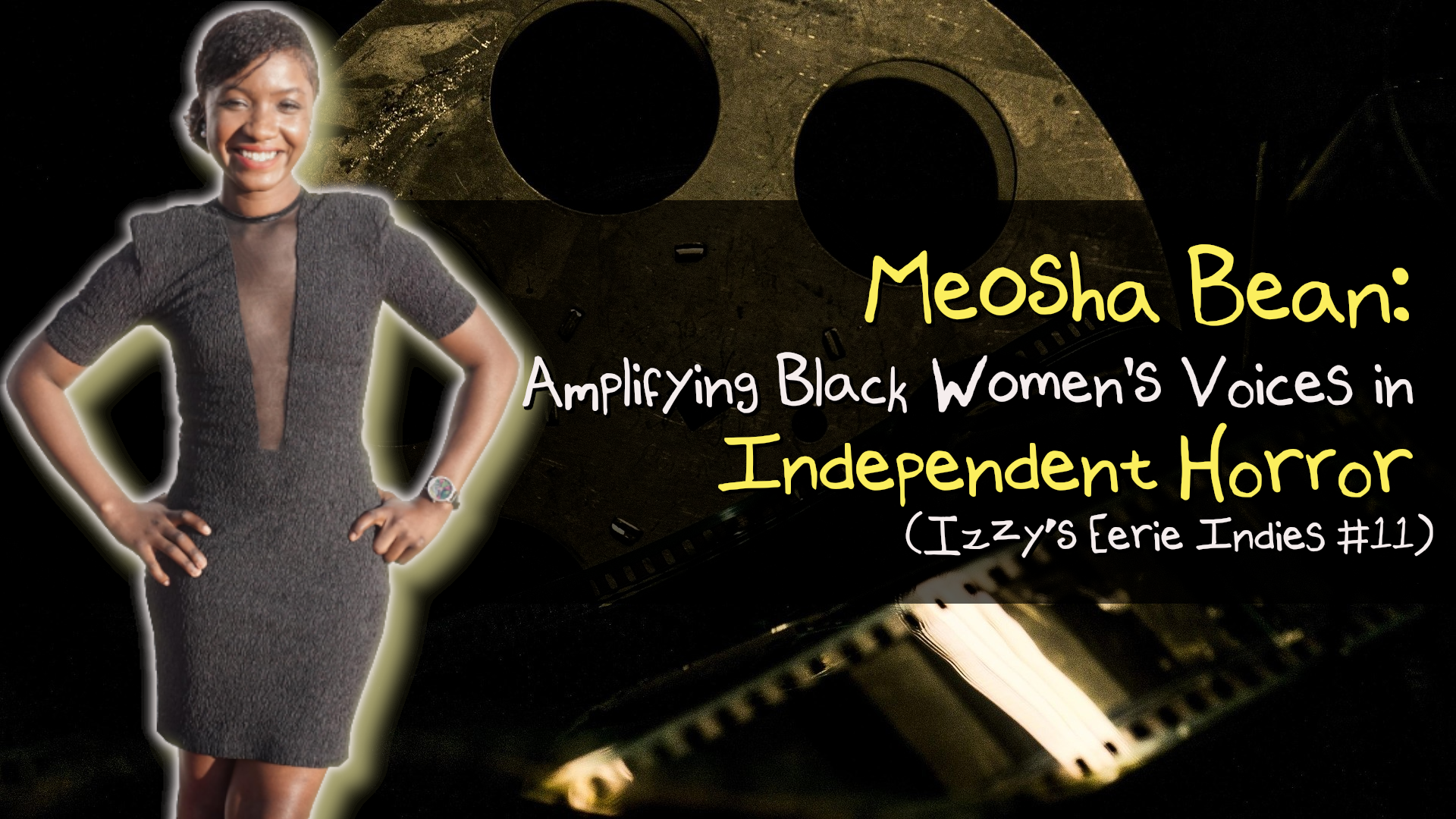 Meosha Bean Amplifying Black Women’s Voices in Independent Horror