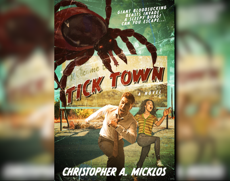 Tick Town Christopher A Micklos horror novel