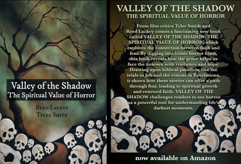 Valley of the Shadow The Spiritual Value of Horror Reed Lackey Tyler Smith