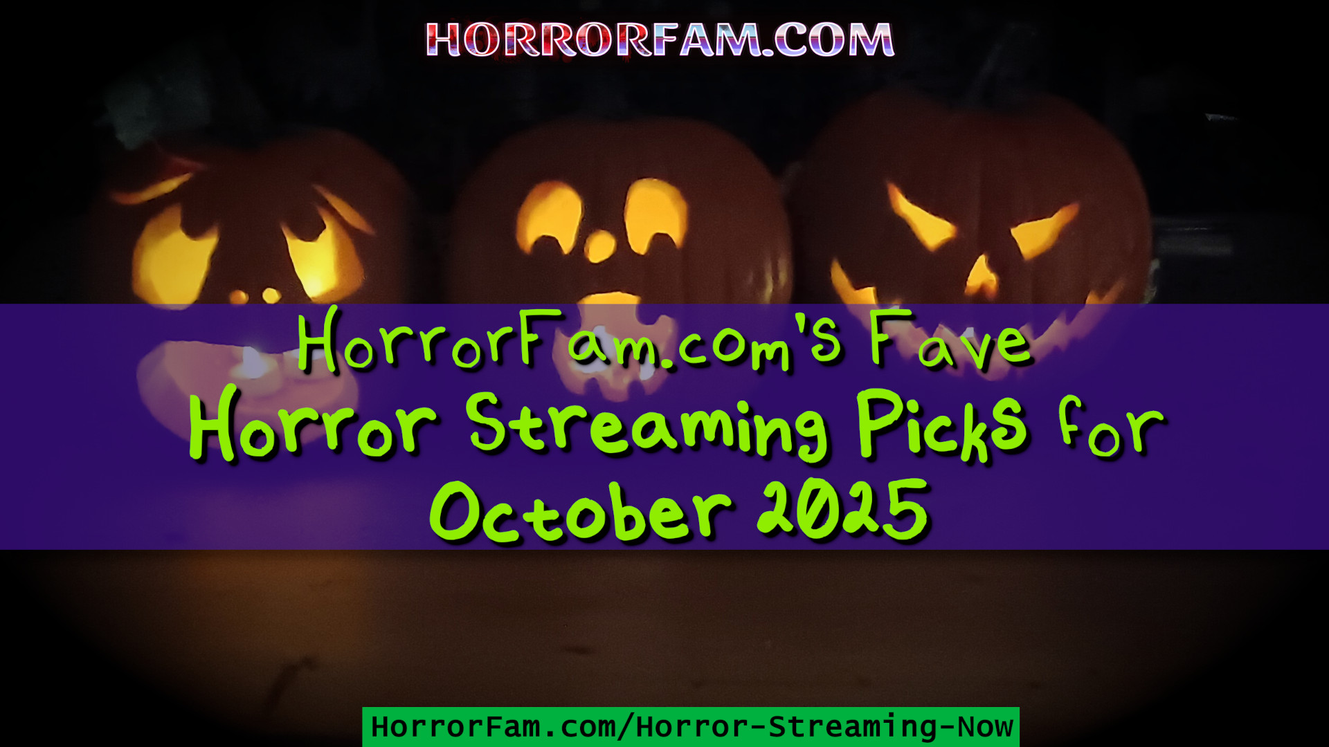 October Horror October 2025 Horror Streaming Recommendations - HorrorFam.com