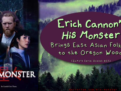 Erich Cannon His Monster review