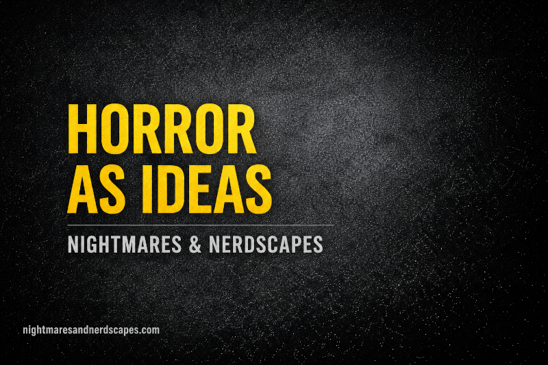 Nightmares and Nerdscapes horror essays