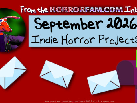 HorrorFam September 2026 indie horror news