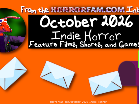 October 2026 Indie Horror Films HorrorFam