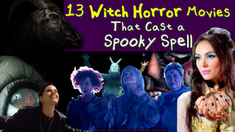 13 Witch Horror Movies That Cast a Spooky Spell spooky witch horror movies